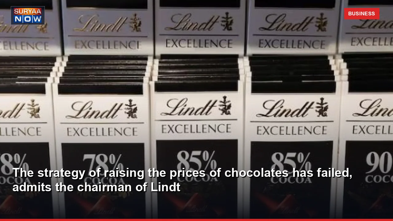 The strategy of raising the prices of chocolates has failed, admits the chairman of Lindt