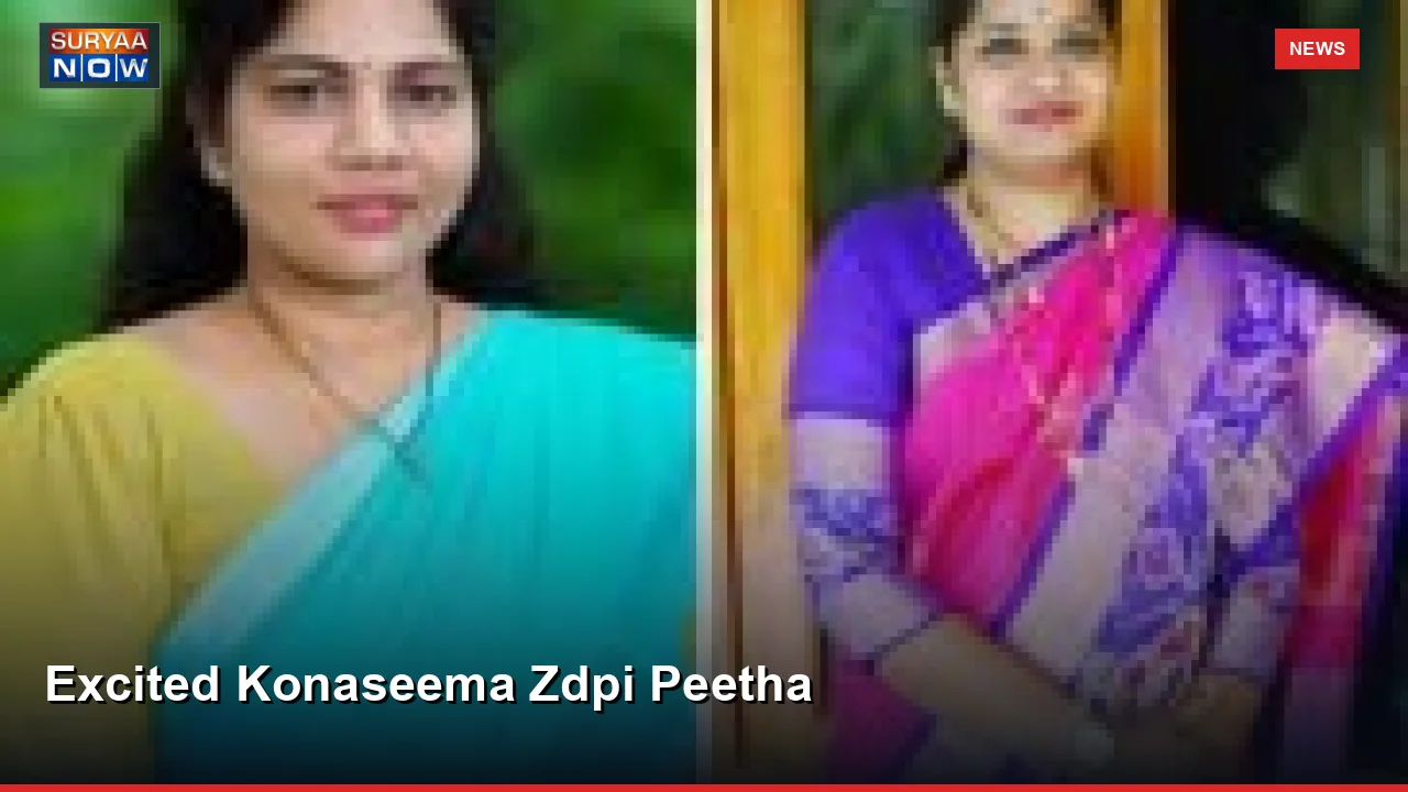 Excited Konaseema Zdpi Peetha