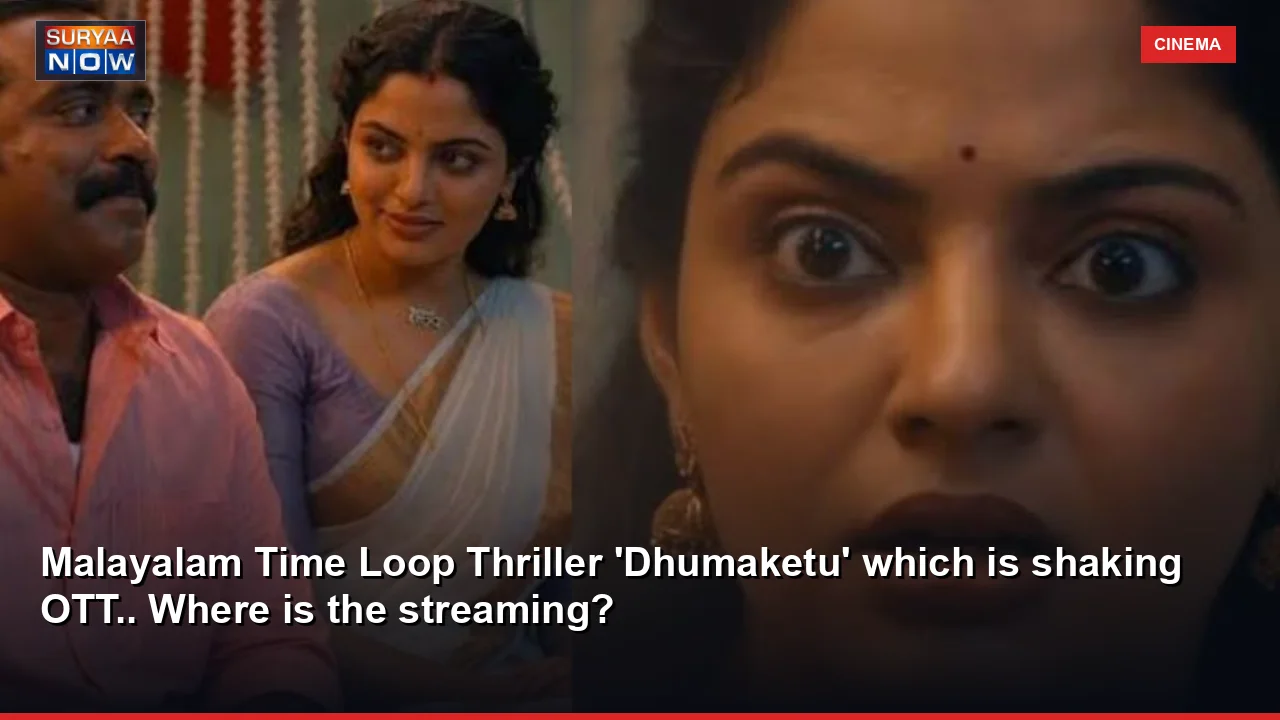 Malayalam Time Loop Thriller 'Dhumaketu' which is shaking OTT.. Where is the streaming?
