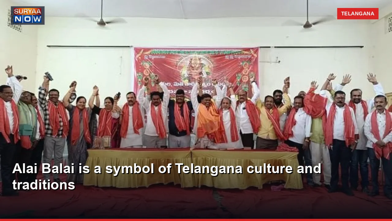 Alai Balai is a symbol of Telangana culture and traditions