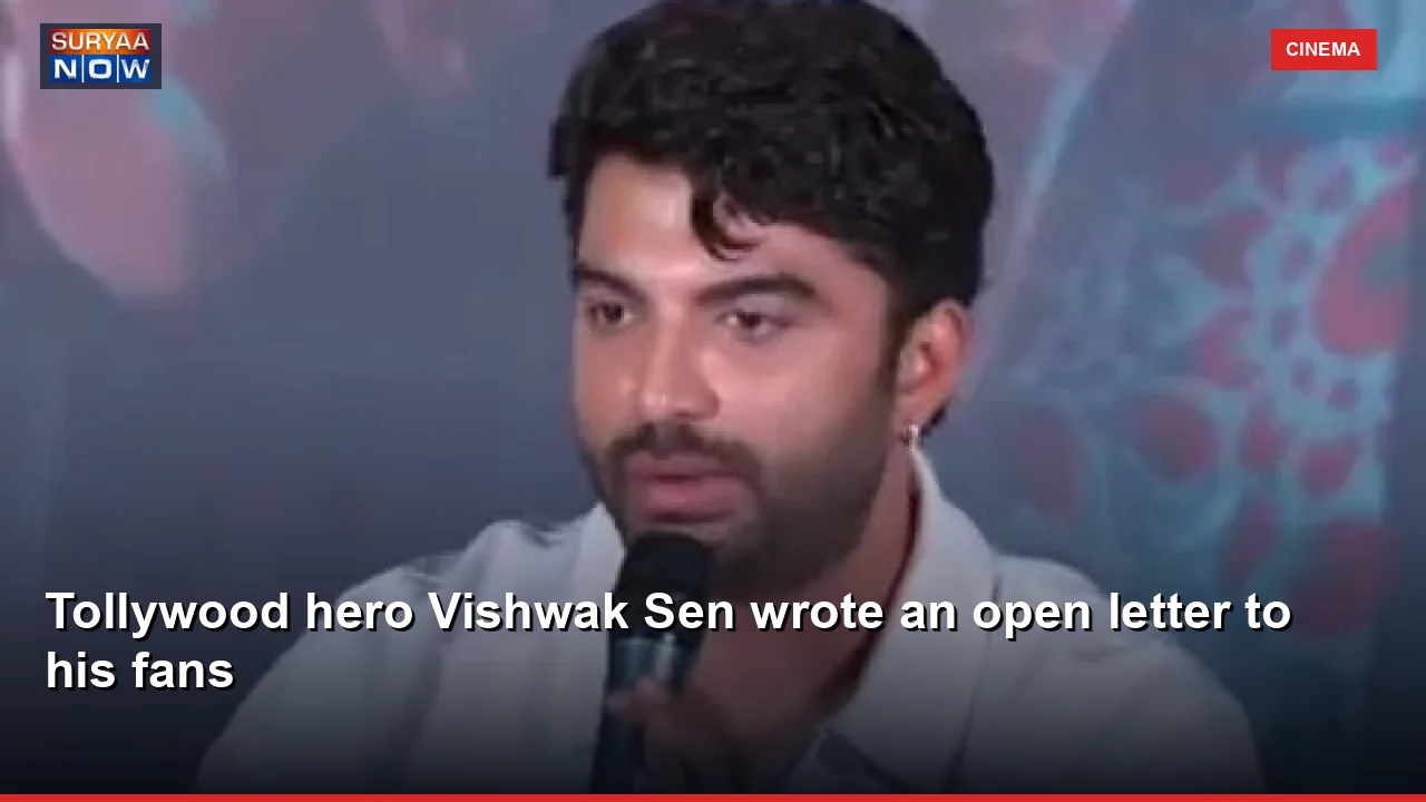 Tollywood hero Vishwak Sen wrote an open letter to his fans