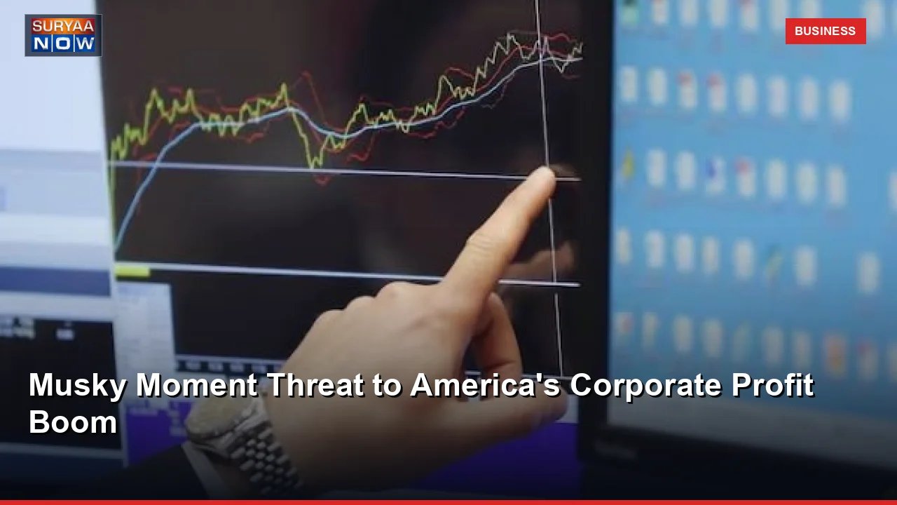 Musky Moment Threat to America's Corporate Profit Boom