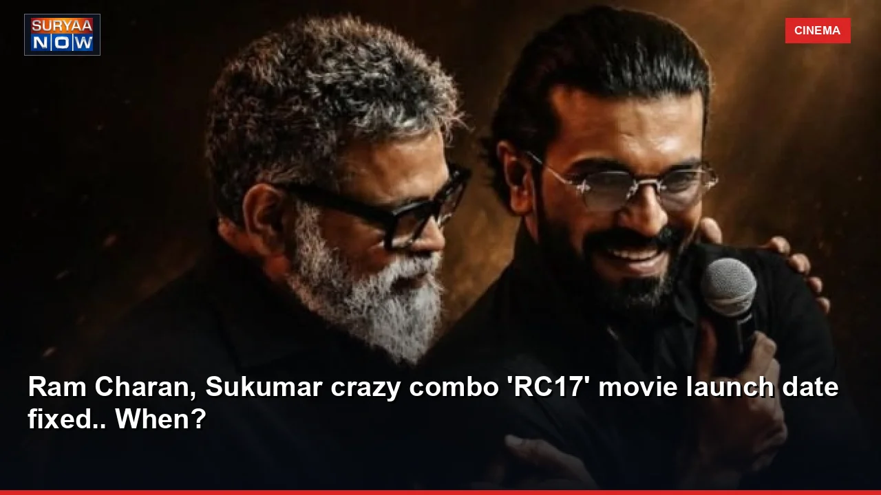 Ram Charan, Sukumar crazy combo 'RC17' movie launch date fixed.. When?