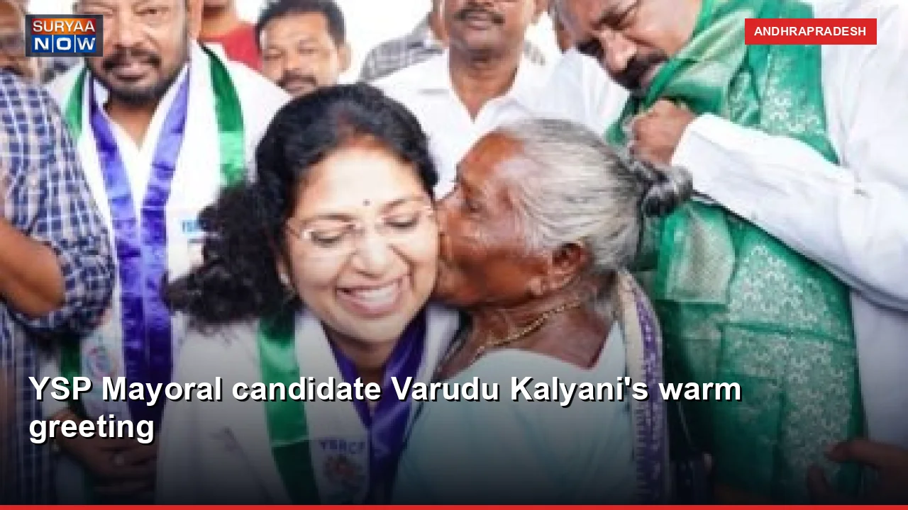 YSP Mayoral candidate Varudu Kalyani's warm greeting