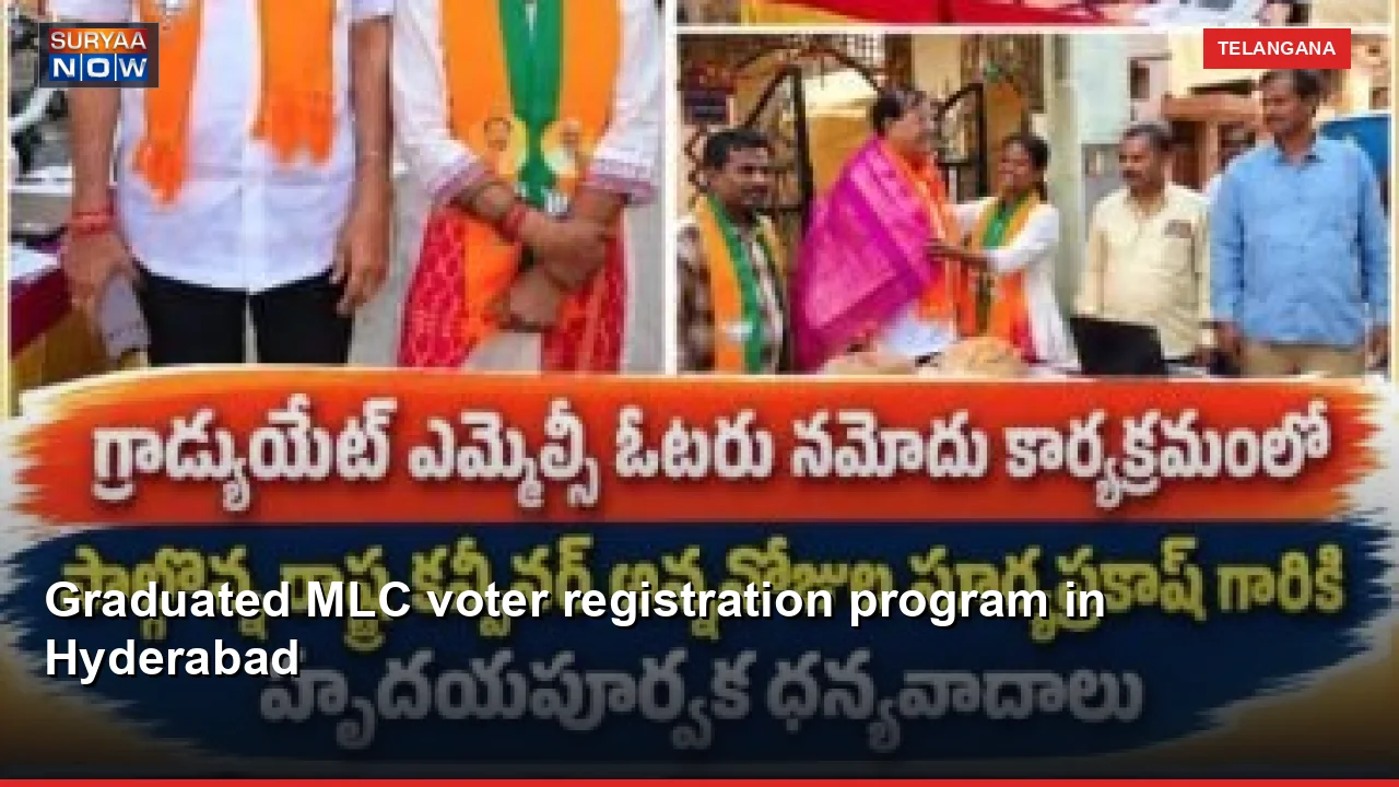 Graduated MLC voter registration program in Hyderabad