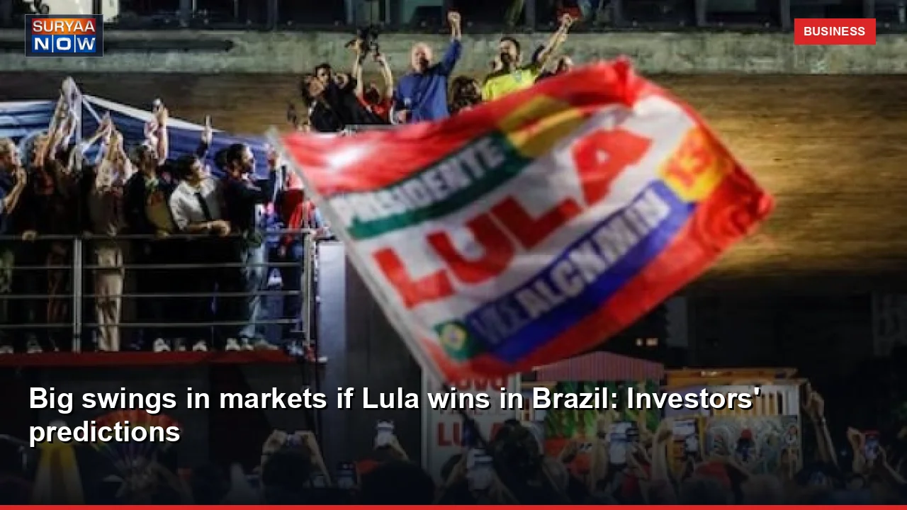 Big swings in markets if Lula wins in Brazil: Investors' predictions