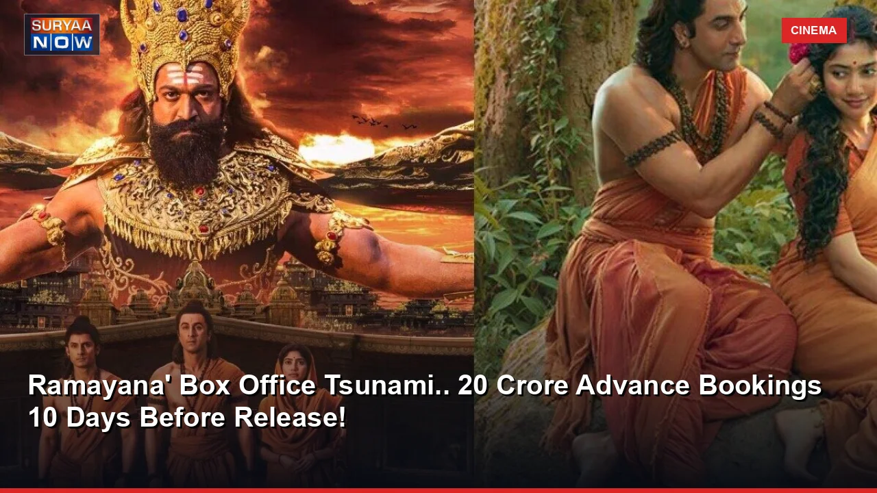 Ramayana' Box Office Tsunami.. 20 Crore Advance Bookings 10 Days Before Release!