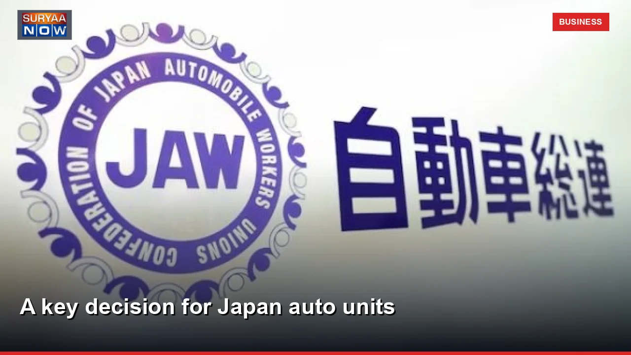 A key decision for Japan auto units