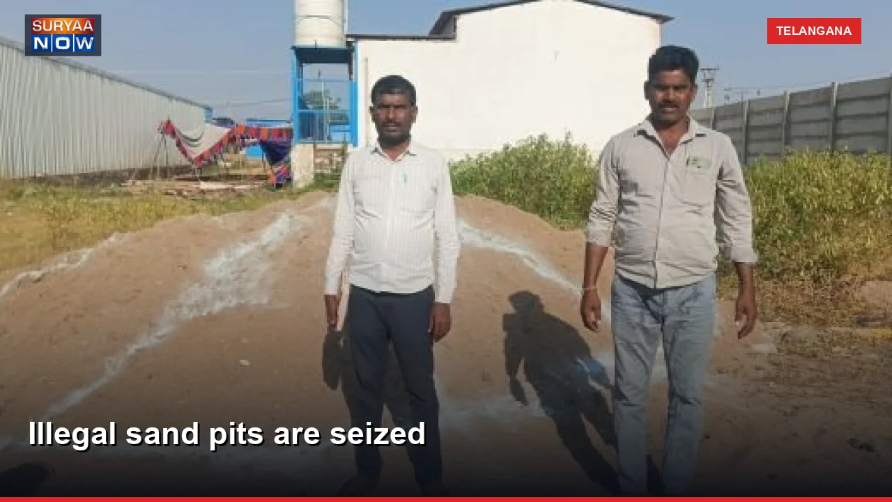 Illegal sand pits are seized