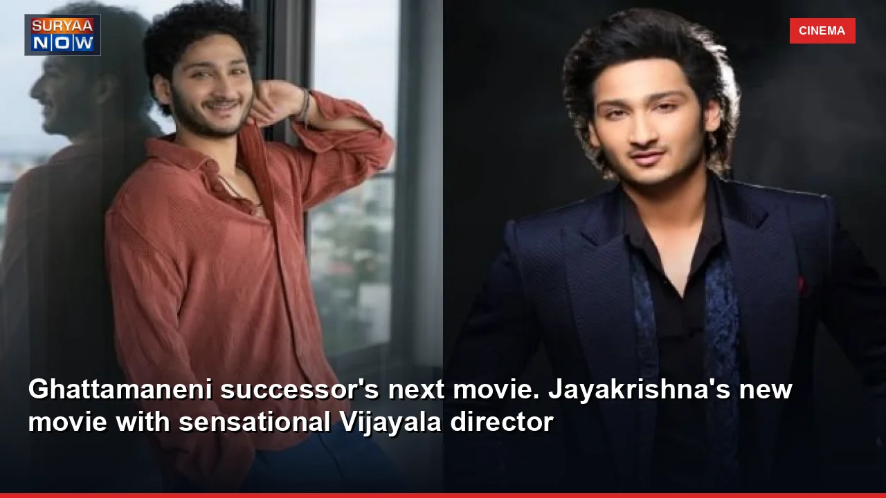 Ghattamaneni successor's next movie. Jayakrishna's new movie with sensational Vijayala director