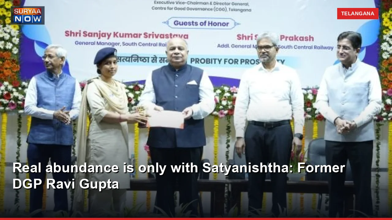 Real abundance is only with Satyanishtha: Former DGP Ravi Gupta