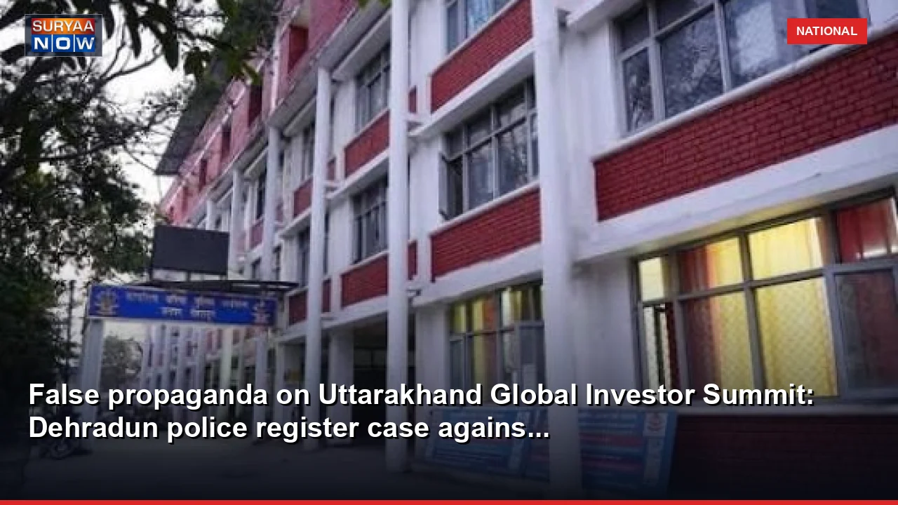 False propaganda on Uttarakhand Global Investor Summit: Dehradun police register case agains...