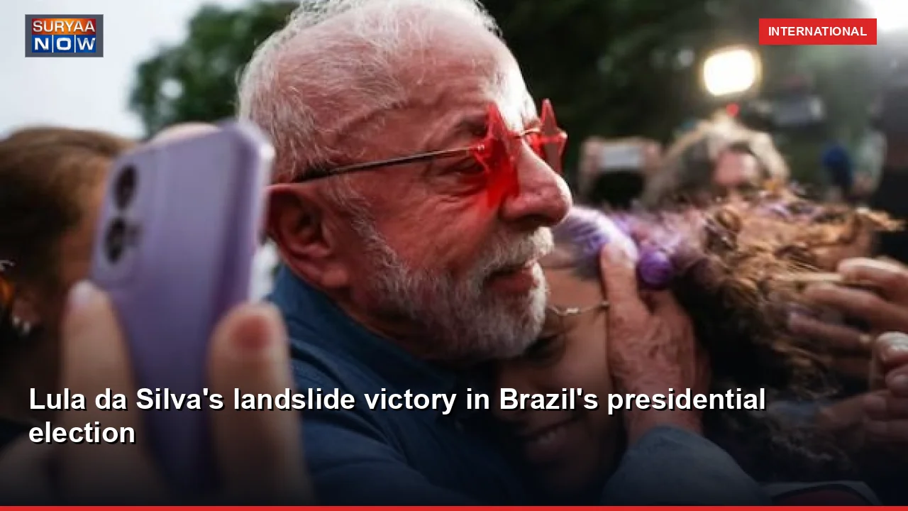 Lula da Silva's landslide victory in Brazil's presidential election