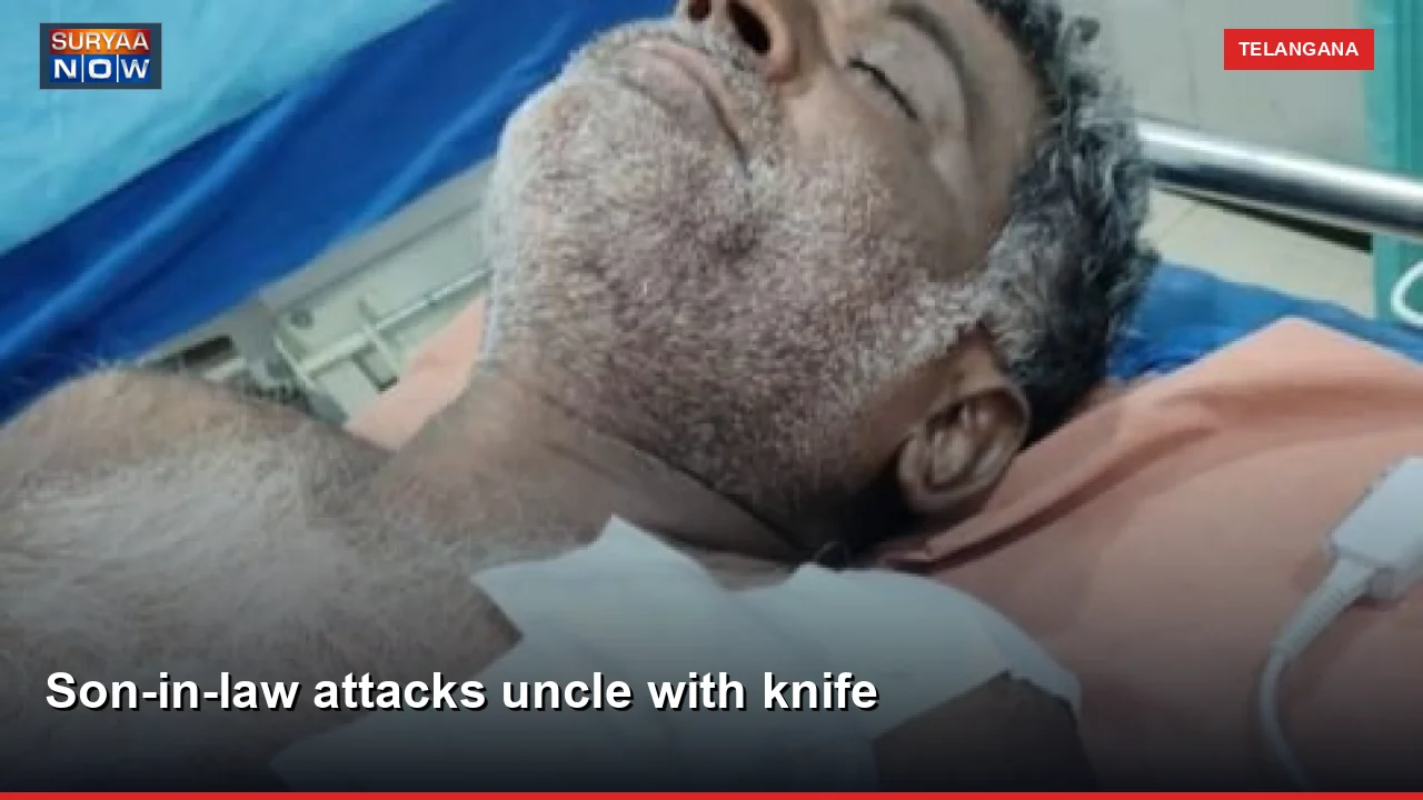 Son-in-law attacks uncle with knife