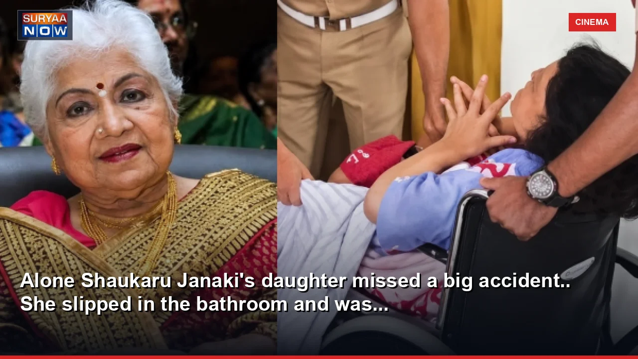 Alone Shaukaru Janaki's daughter missed a big accident.. She slipped in the bathroom and was...
