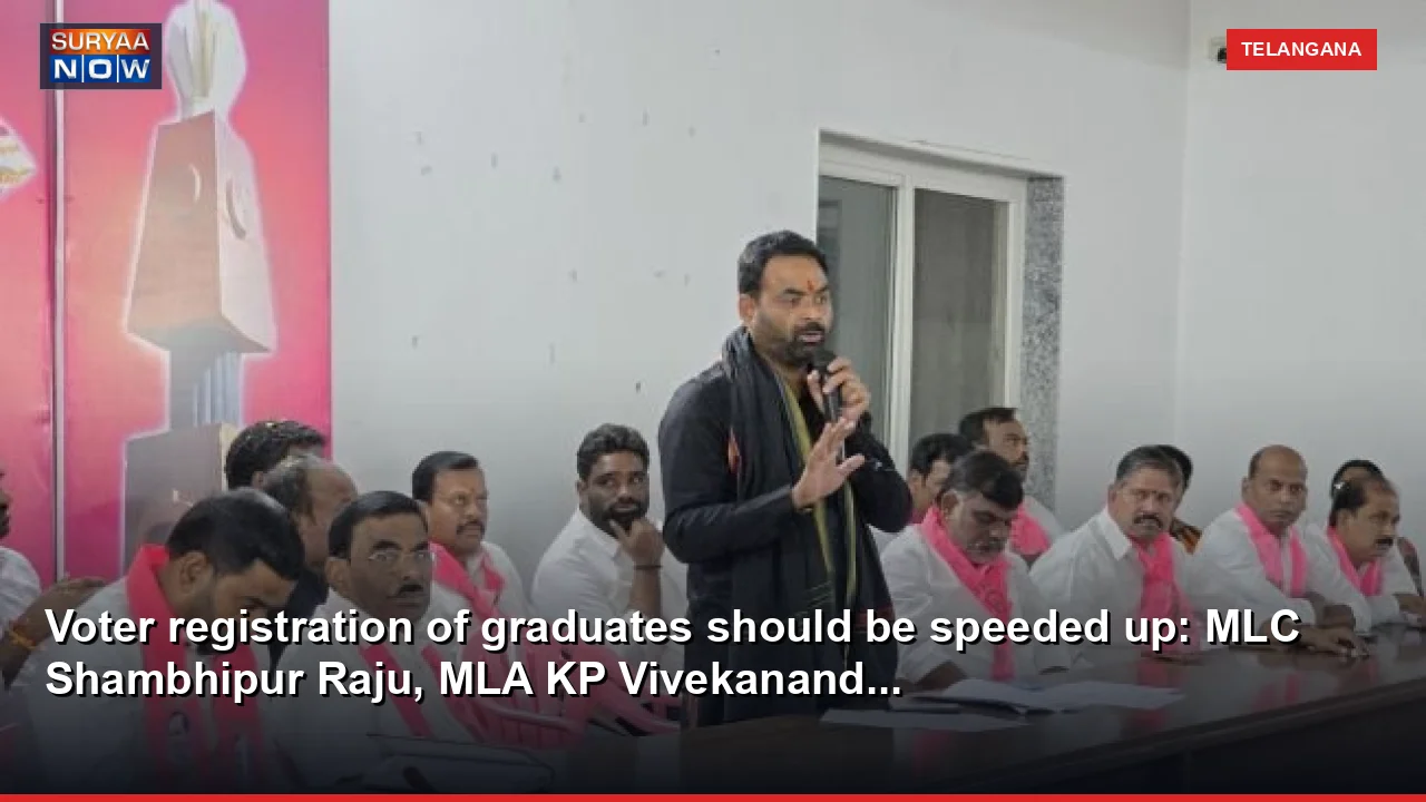 Voter registration of graduates should be speeded up: MLC Shambhipur Raju, MLA KP Vivekanand...