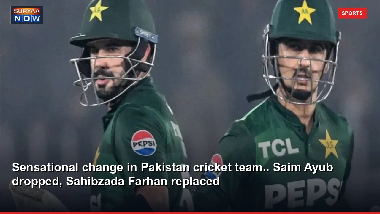 Sensational change in Pakistan cricket team.. Saim Ayub dropped, Sahibzada Farhan replaced