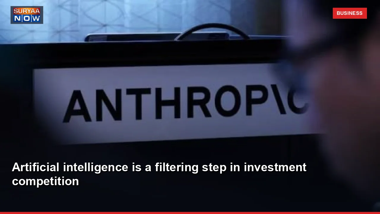 Artificial intelligence is a filtering step in investment competition
