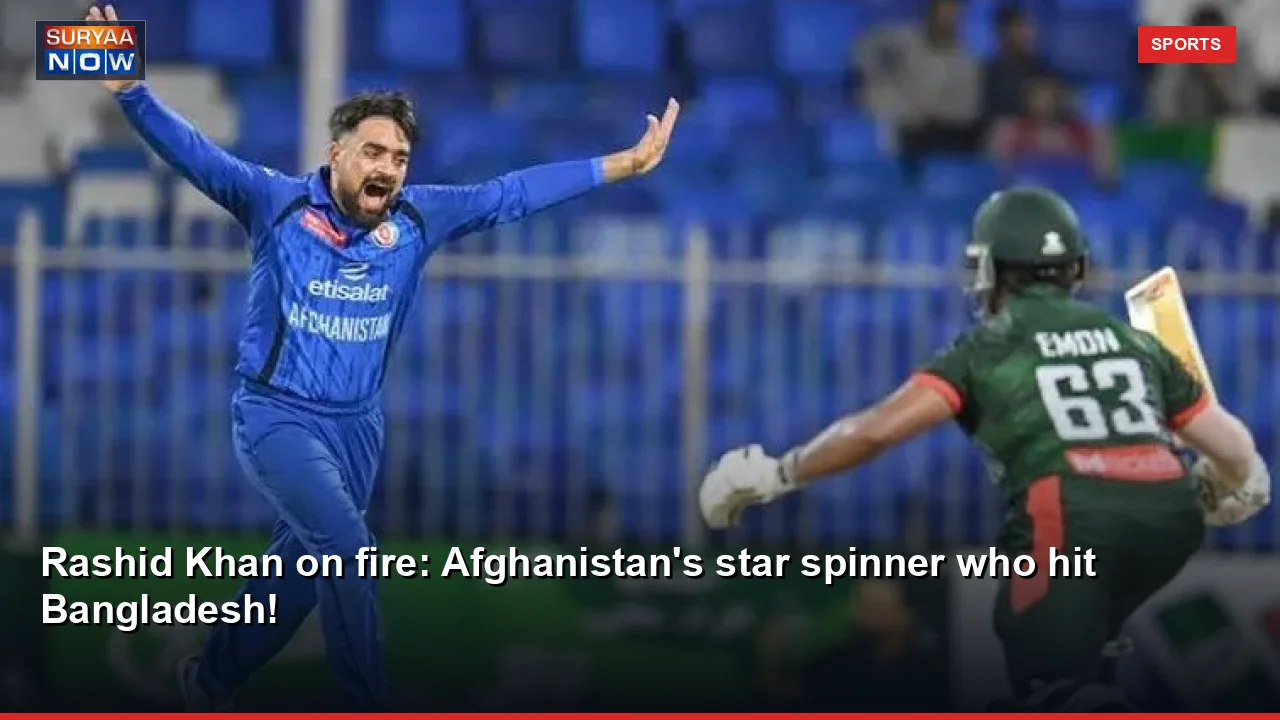 Rashid Khan on fire: Afghanistan's star spinner who hit Bangladesh!