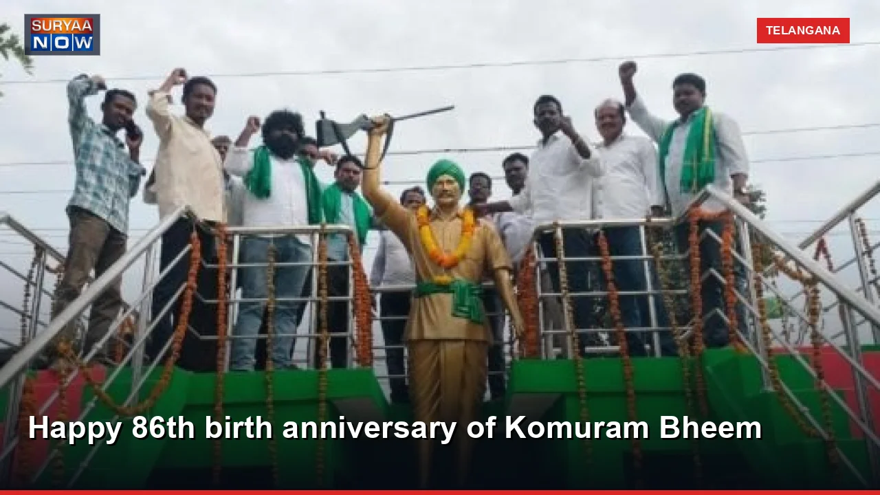 Happy 86th birth anniversary of Komuram Bheem