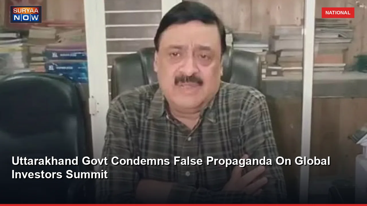 Uttarakhand Govt Condemns False Propaganda On Global Investors Summit