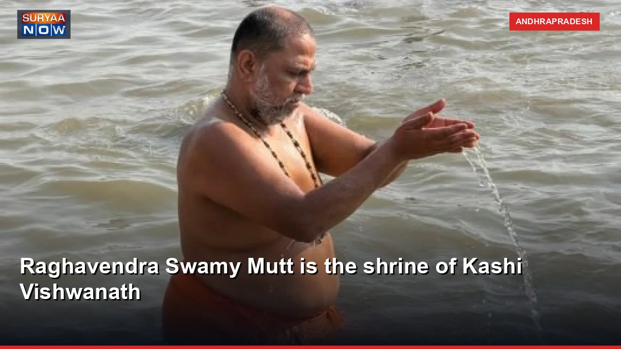 Raghavendra Swamy Mutt is the shrine of Kashi Vishwanath