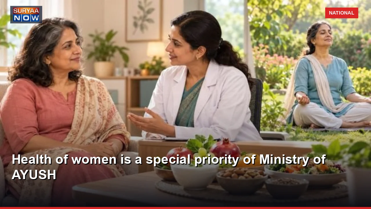 Health of women is a special priority of Ministry of AYUSH