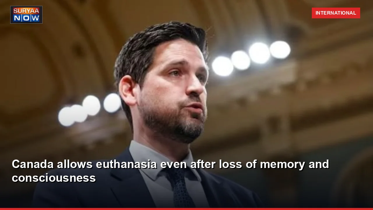 Canada allows euthanasia even after loss of memory and consciousness