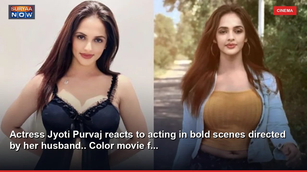 Actress Jyoti Purvaj reacts to acting in bold scenes directed by her husband.. Color movie f...