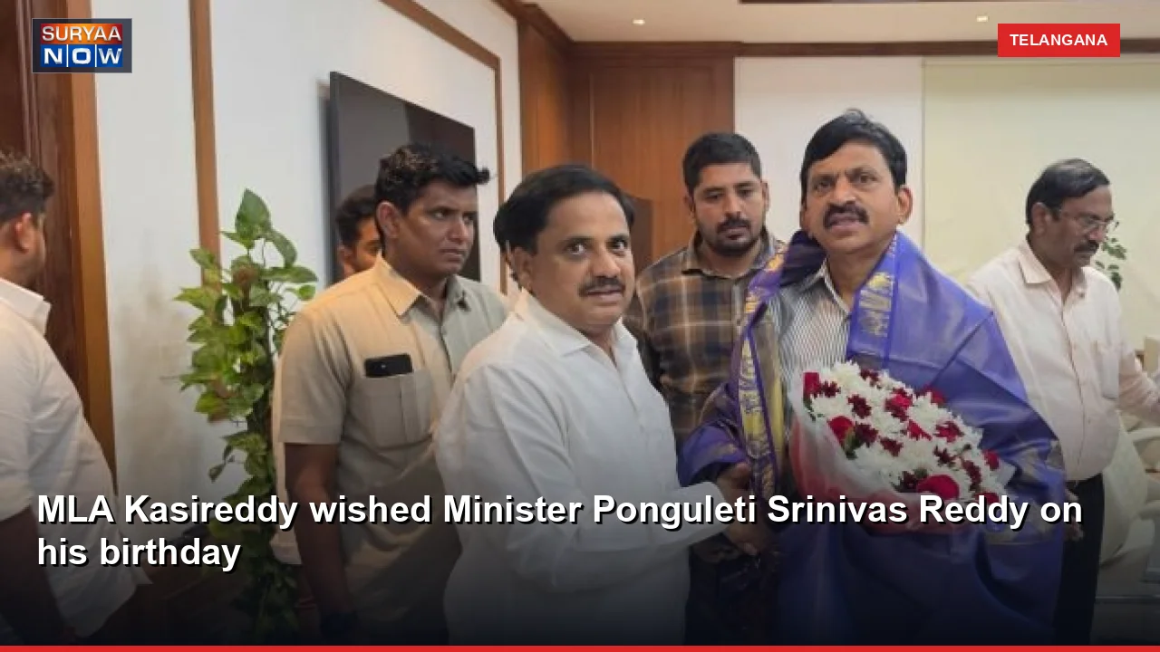 MLA Kasireddy wished Minister Ponguleti Srinivas Reddy on his birthday