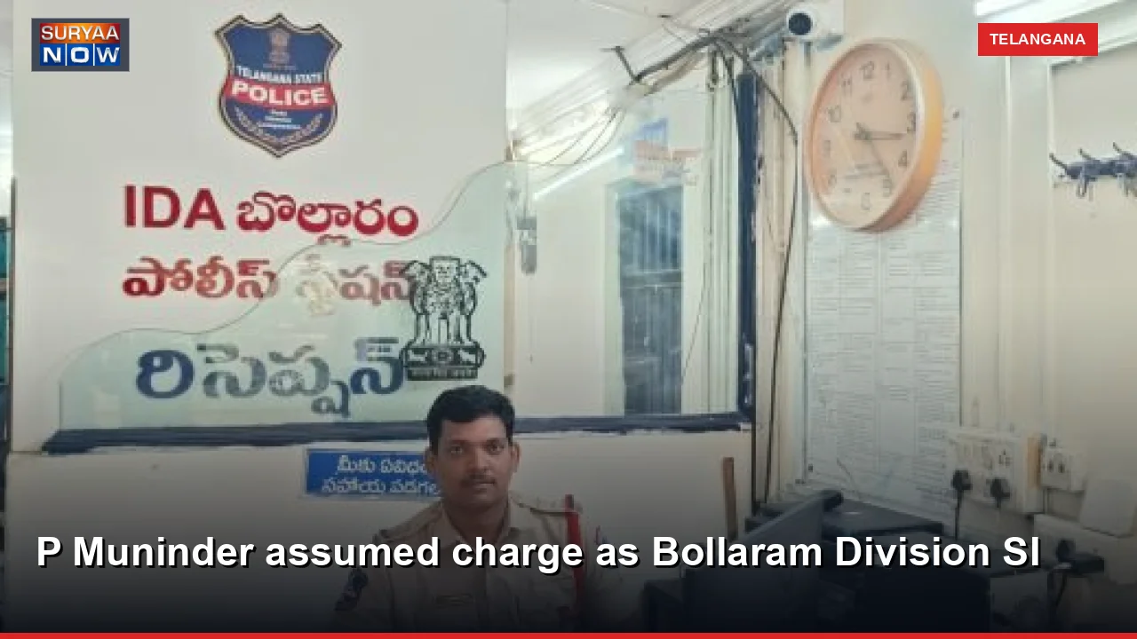P Muninder assumed charge as Bollaram Division SI