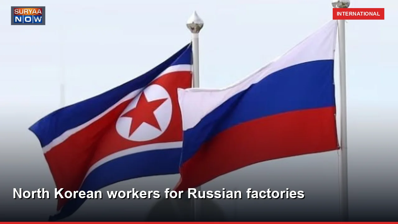 North Korean workers for Russian factories