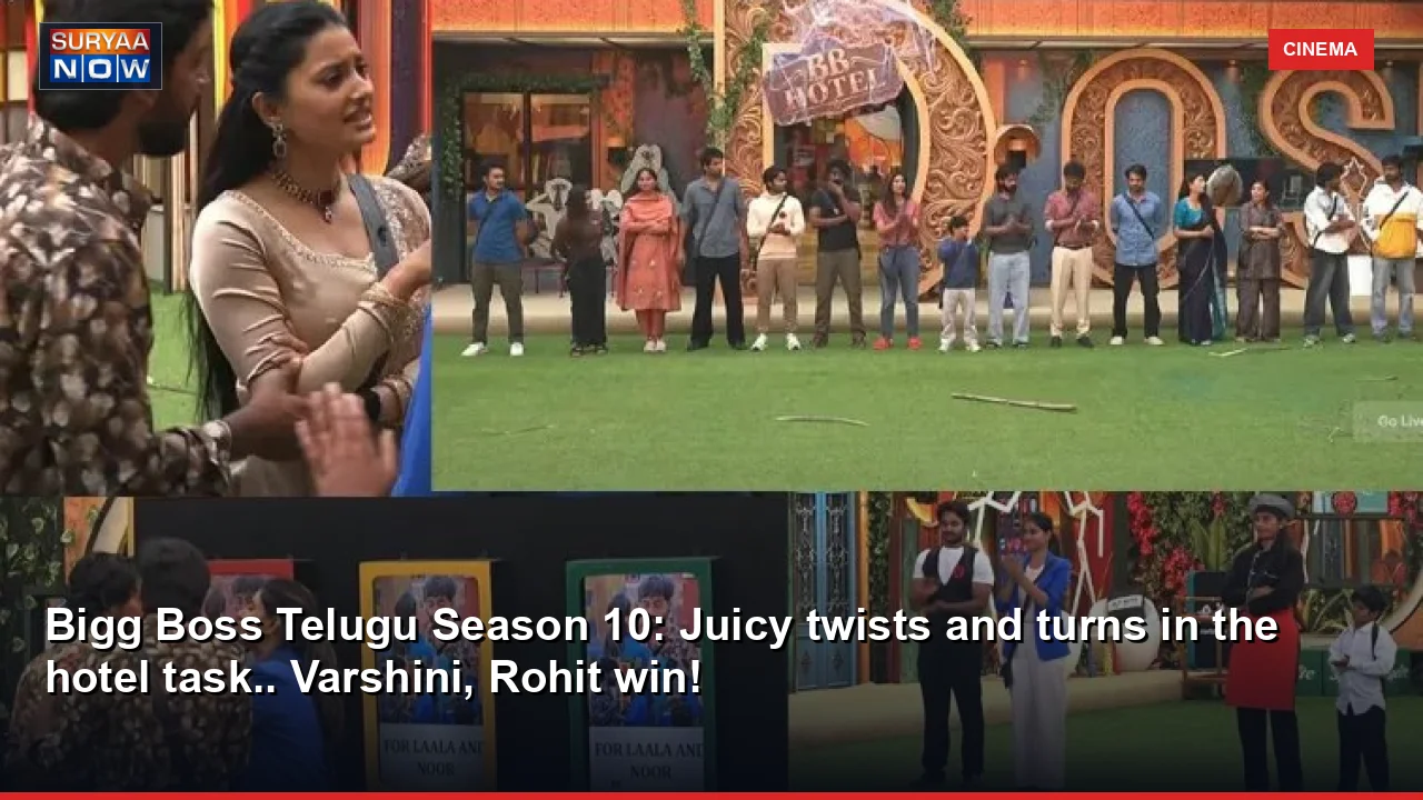 Bigg Boss Telugu Season 10: Juicy twists and turns in the hotel task.. Varshini, Rohit win!