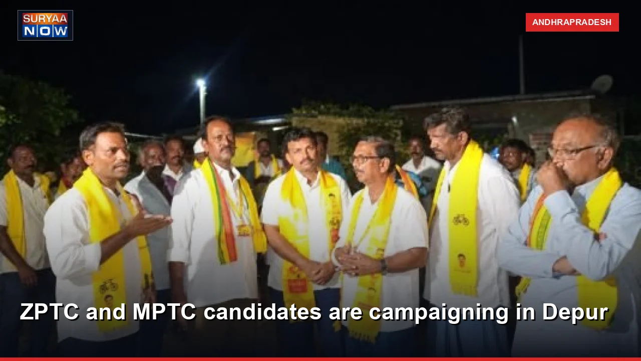 ZPTC and MPTC candidates are campaigning in Depur