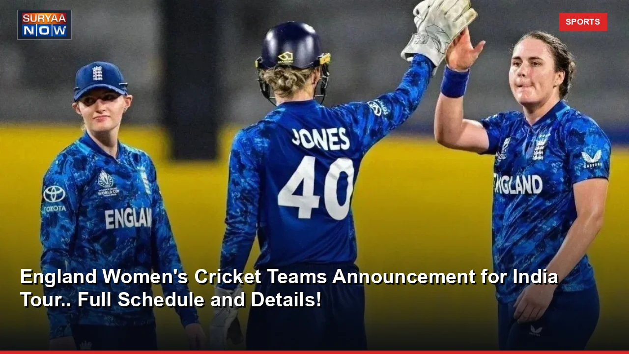 England Women's Cricket Teams Announcement for India Tour.. Full Schedule and Details!