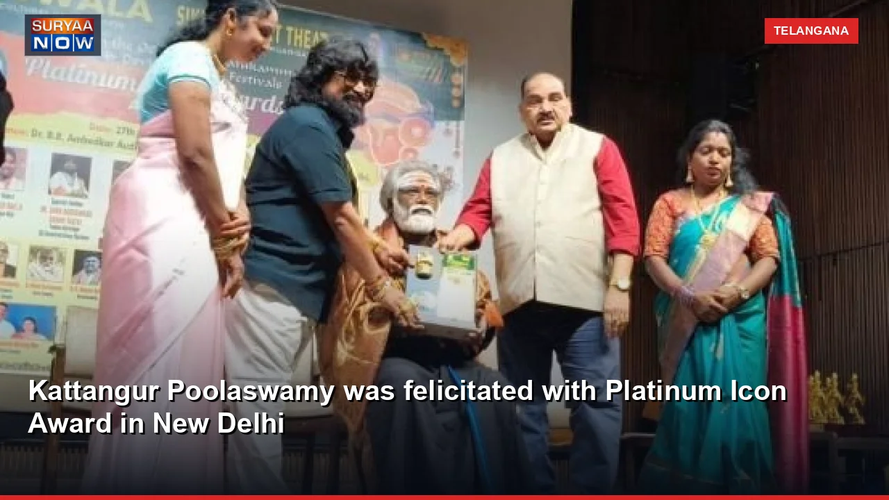 Kattangur Poolaswamy was felicitated with Platinum Icon Award in New Delhi