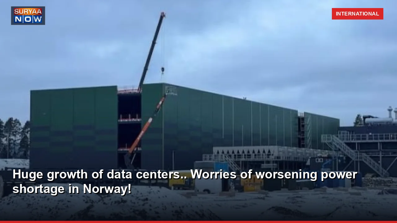 Huge growth of data centers.. Worries of worsening power shortage in Norway!
