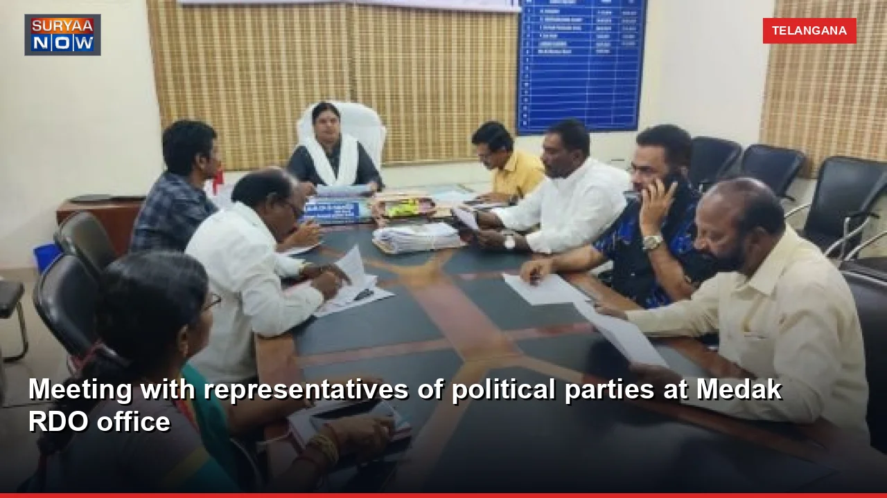 Meeting with representatives of political parties at Medak RDO office