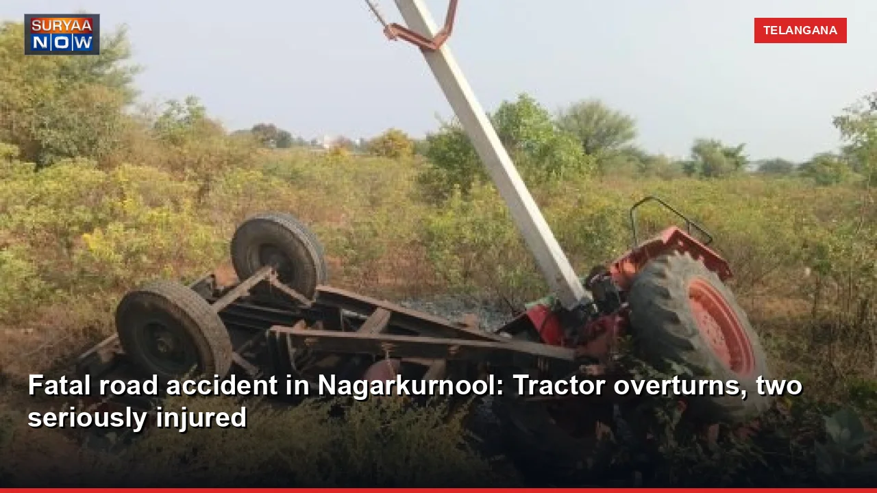 Tragic Tractor Accident in Nagarkurnool: Two Seriously Injured as Vehicle Capsizes on Nallavelli Roa
