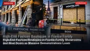 High-End Fashion Boutiques in France Fortify Showrooms and Shut Doors as Massive Demonstrations Loom