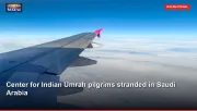 Center for Indian Umrah pilgrims stranded in Saudi Arabia