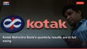 Kotak Mahindra Bank's quarterly results are in full swing