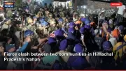 Fierce clash between two communities in Himachal Pradesh's Nahan