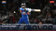 Tilak Verma's brilliant batting in Christchurch: A masterclass on when to attack