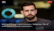 Boss Jack Dorsey's latest innovation: Designing a 'Des AI' model based on human conversation...