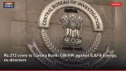 Rs.212 crore to Canara Bank: CBI FIR against IL&FS Energy, ex-directors