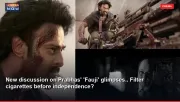 New discussion on Prabhas' 'Fauji' glimpses.. Filter cigarettes before independence?
