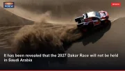 It has been revealed that the 2027 Dakar Race will not be held in Saudi Arabia