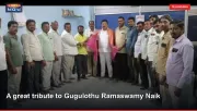 A great tribute to Gugulothu Ramaswamy Naik