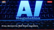 A key decision by Wall Street regulators